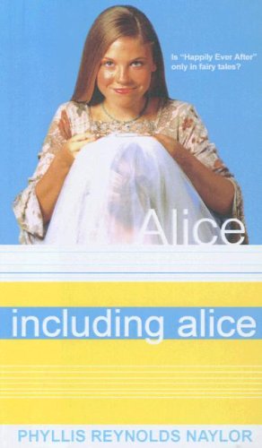 Including Alice (9780606345439) by Naylor, Phyllis Reynolds