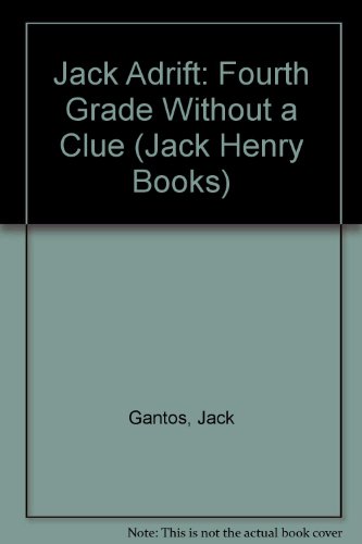 9780606345972: Jack Adrift: Fourth Grade Without a Clue (Jack Henry Books)