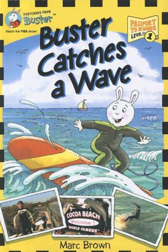 Buster Catches a Wave (Passport to Reading Level 1: Postcards from Buster) (9780606346931) by Brown, Marc Tolon