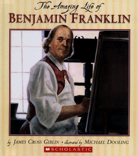 Amazing Life of Ben Franklin (9780606347778) by Giblin, James Cross