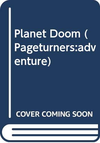 Planet Doom (Pageturners:adventure) (9780606348010) by Schraff, Anne E.