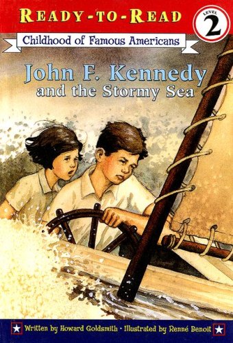 9780606349963: John F. Kennedy and the Stormy Sea (Childhood of Famous Americans: Ready-to-read)