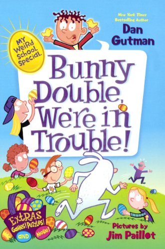 9780606350556: Bunny Double, We're in Trouble! (My Weird School Special)