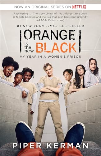 Orange Is The New Black: My Year In A Women's Prison (Turtleback School & Library Binding Edition)