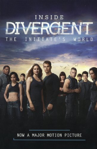 9780606353472: Inside Divergent: The Initiate's World