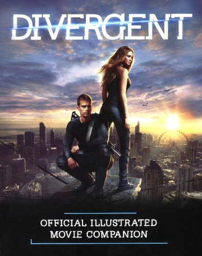 9780606353489: Divergent Official Illustrated Movie Companion