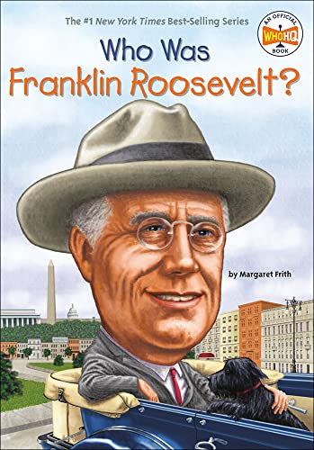 Imagen de archivo de Who Was Franklin Roosevelt? a la venta por Better World Books