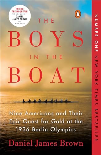 Imagen de archivo de The Boys in the Boat: Nine Americans and Their Epic Quest for Gold at the 1936 Berlin Olympics a la venta por New Legacy Books