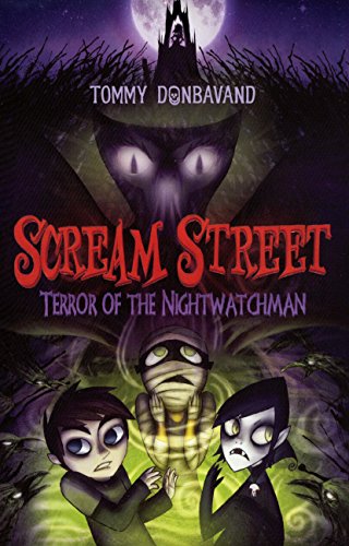 9780606358729: Terror of the Nightwatchman (Scream Street)