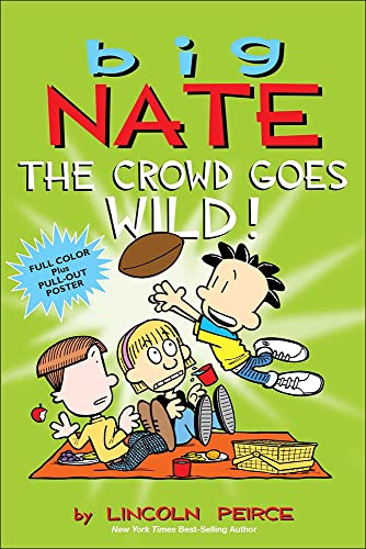 Beispielbild fr Big Nate - The Crowd Goes Wild! zum Verkauf von Better World Books