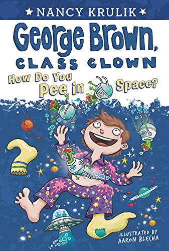 Stock image for How Do You Pee In Space? (Turtleback School & Library Binding Edition) (George Brown, Class Clown) for sale by Wonder Book