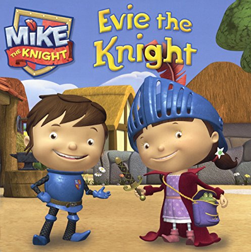 9780606363174: Evie the Knight (Mike the Knight)