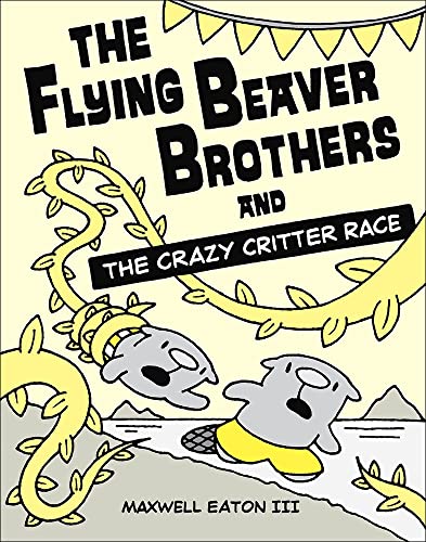 Beispielbild fr The Flying Beaver Brothers and the Crazy Critter Race zum Verkauf von Better World Books