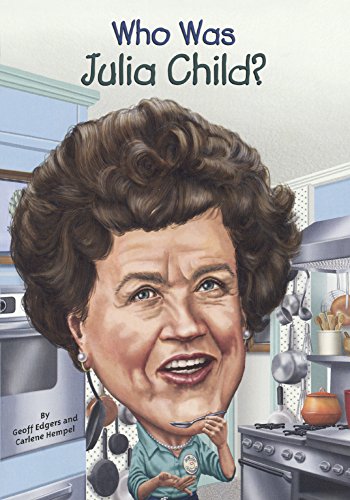Beispielbild fr Who Was Julia Child? zum Verkauf von Better World Books