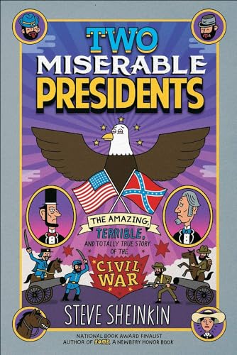 Beispielbild fr Two Miserable Presidents: The Amazing, Terrible, and Totally True Story of the Civil War zum Verkauf von ZBK Books