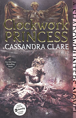 Stock image for CLOCKWORK PRINCESS BOUND FOR S (Infernal Devices (Paperback), Band 3) for sale by medimops
