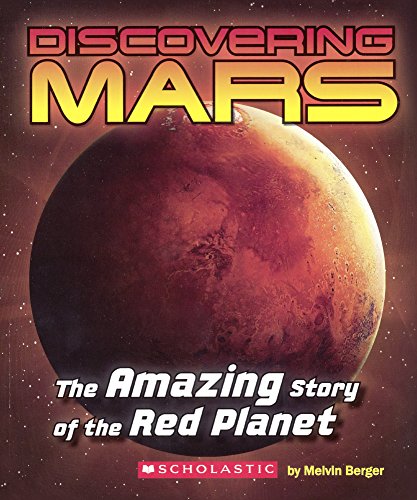 Beispielbild fr Discovering Mars: The Amazing Story of the Red Planet zum Verkauf von ThriftBooks-Dallas