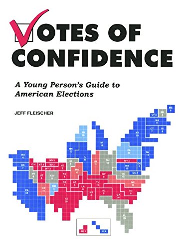 Stock image for Votes of Confidence : A Young Person's Guide to American Elections for sale by Better World Books