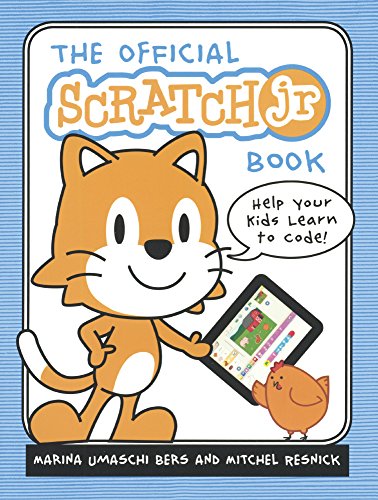 Imagen de archivo de Official Scratchjr Book: Help Your Kids Learn to Code a la venta por Book Deals