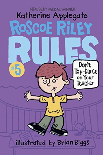 Imagen de archivo de Don't Tap-Dance On Your Teacher (Turtleback School & Library Binding Edition) (Roscoe Riley Rules) a la venta por GF Books, Inc.