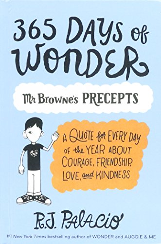 Imagen de archivo de 365 Days of Wonder: Mr. Browne's of Precepts a la venta por WorldofBooks