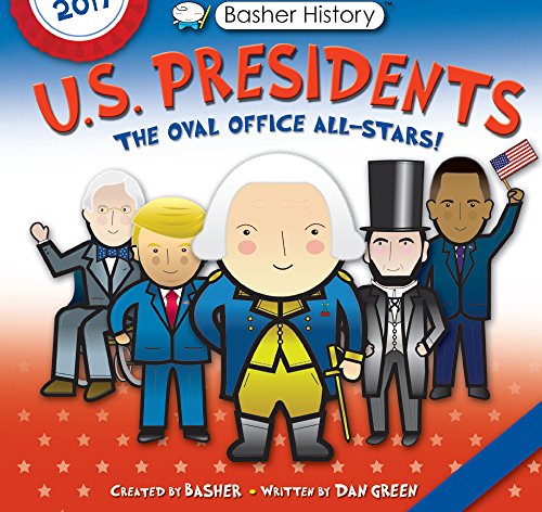 Imagen de archivo de U.S. Presidents, Revised Edition (Turtleback School Library Binding Edition) (Basher) a la venta por Zoom Books Company