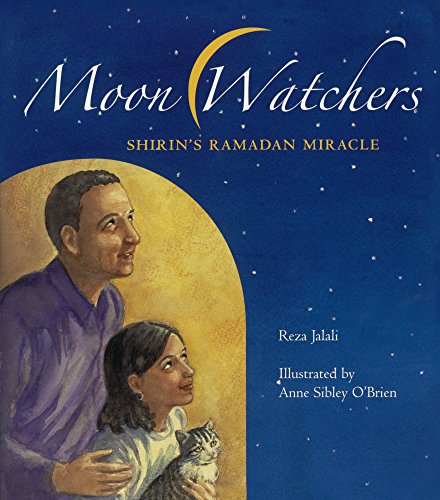 Beispielbild fr Moon Watchers : Shirin's Ramadan Miraacle zum Verkauf von Better World Books: West