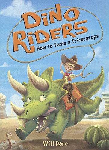 How To Tame A Triceratops (Turtleback School & Library Binding Edition) (Dino Riders) - Dare, Will