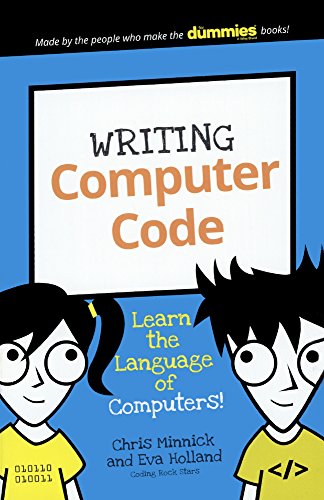 Imagen de archivo de Writing Computer Code: Learn the Language of Computers! a la venta por ThriftBooks-Atlanta
