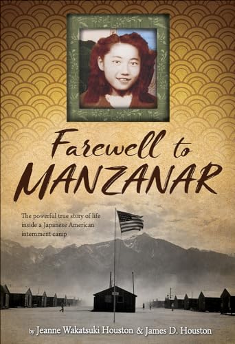 Stock image for Farewell to Manzanar: A True Story of Japanese American Experience During and After the World War II Internment for sale by GF Books, Inc.