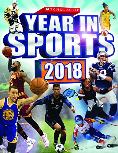 Beispielbild fr Scholastic Year in Sports 2018 zum Verkauf von Better World Books: West