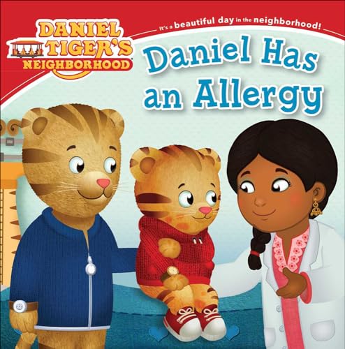 9780606408592: Daniel Has an Allergy (Daniel Tiger's Neighborhood)