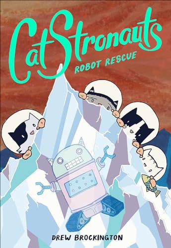 9780606409827: Robot Rescue (Catstronauts)