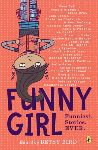 Imagen de archivo de Funny Girl: Funniest. Stories. Ever a la venta por ThriftBooks-Atlanta