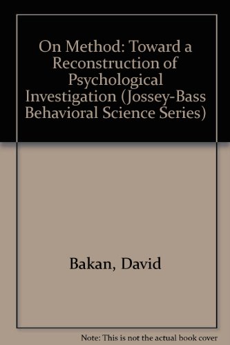 9780608168807: On Method: Toward a Reconstruction of Psychological Investigation (Jossey-Bass Behavioral Science Series)