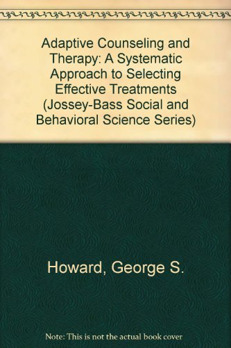 9780608216096: Adaptive Counseling and Therapy: A Systematic Approach to Selecting Effective Treatments