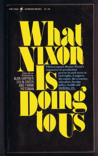 Imagen de archivo de What Nixon is doing to us (Harrow books) a la venta por Mark Henderson