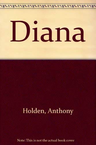 Diana (9780609000151) by Holden, Anthony