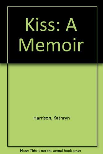 9780609000267: Kiss: A Memoir