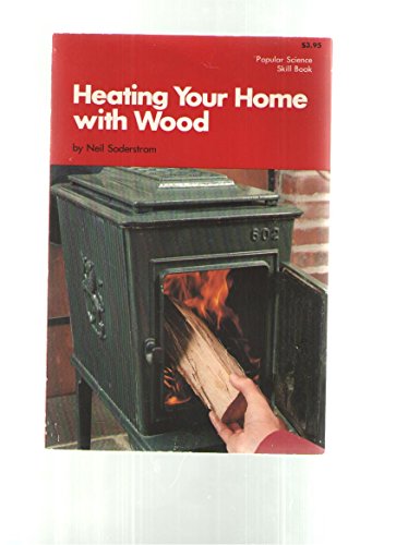 Stock image for Heating Your Home With Wood for sale by Better World Books