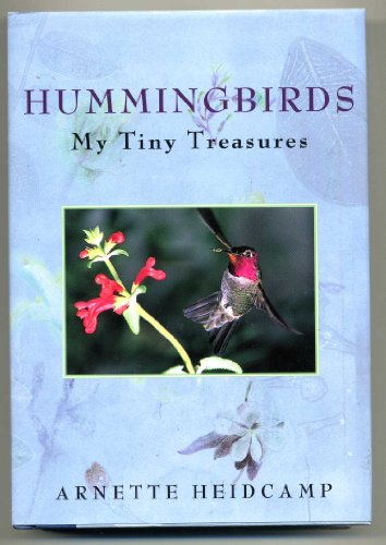 Stock image for Hummingbirds: My Tiny Treasures for sale by Front Cover Books