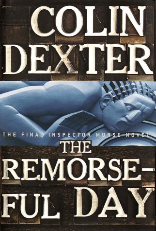 The Remorseful Day (Signed Edition) (9780609502952) by Dexter, Colin