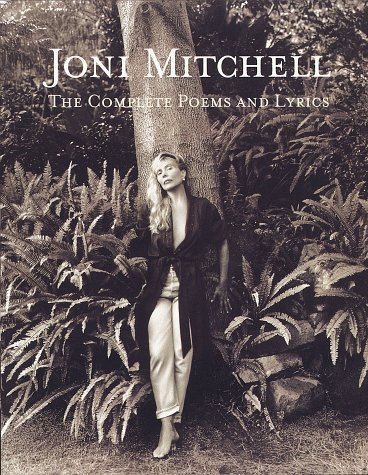 9780609600085: Joni Mitchell: The Complete Poems and Lyrics