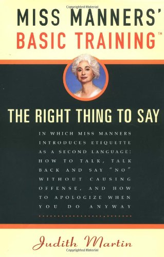 Stock image for Miss Manners' Basic Training: The Right Thing to Say for sale by SecondSale