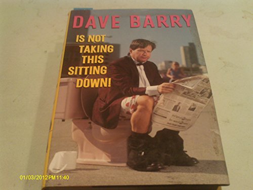 9780609600672: Dave Barry Is Not Taking This Sitting Down!