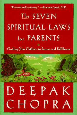 9780609600771: The Seven Spiritual Laws for Parents: Guiding Your Children to Success and Fulfillment: Guiding Your Children to Success and Fullfilment