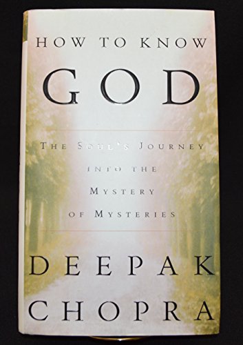 Stock image for How to Know God : The Soul's Journey Into the Mystery of Mysteries for sale by Beaver Bridge Books