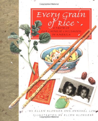 Stock image for Every Grain of Rice : A Taste of Our Chinese Childhood in America for sale by Better World Books