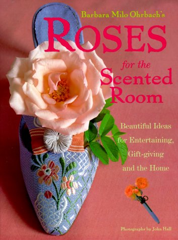 Beispielbild fr Roses for the Scented Room: Beautiful Ideas for Entertaining, Gift-giving and the Home zum Verkauf von Wonder Book