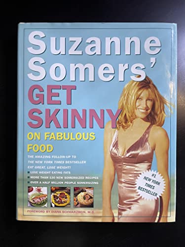 Imagen de archivo de Suzanne Somers' Get Skinny on Fabulous Food a la venta por SecondSale